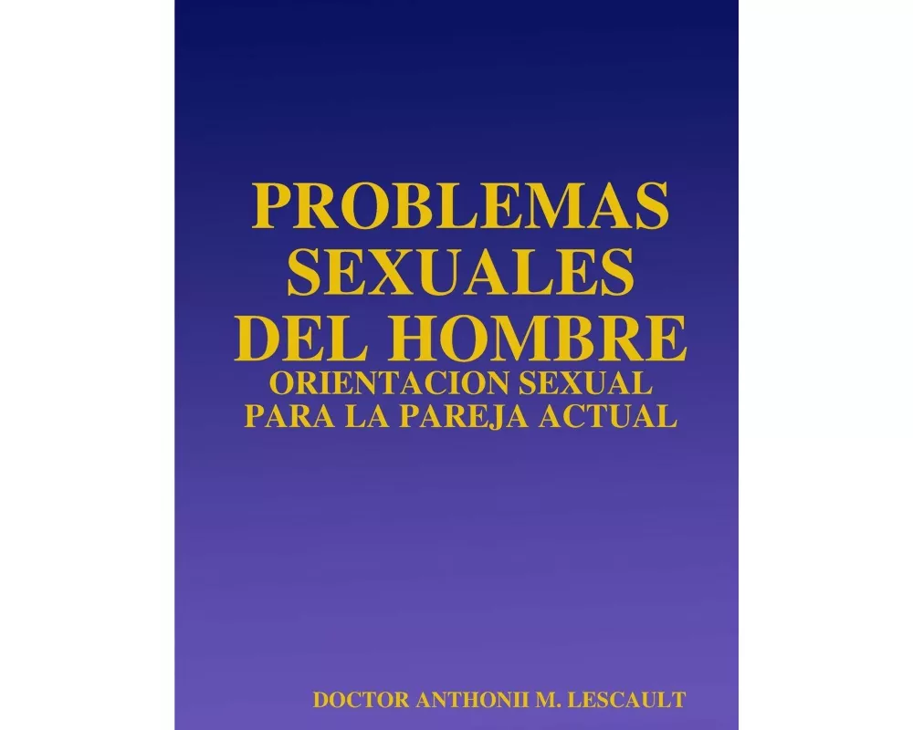 Problemas Sexuales Del Hombre