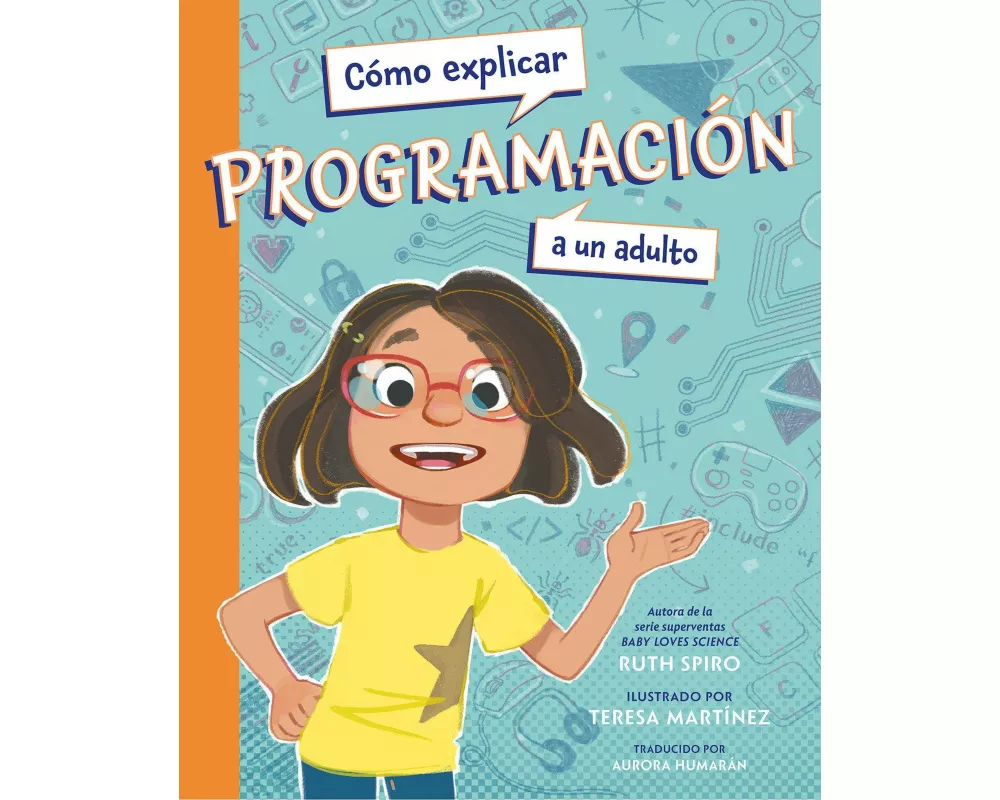 Cómo explicar programación a un adulto (Spanish Edition)