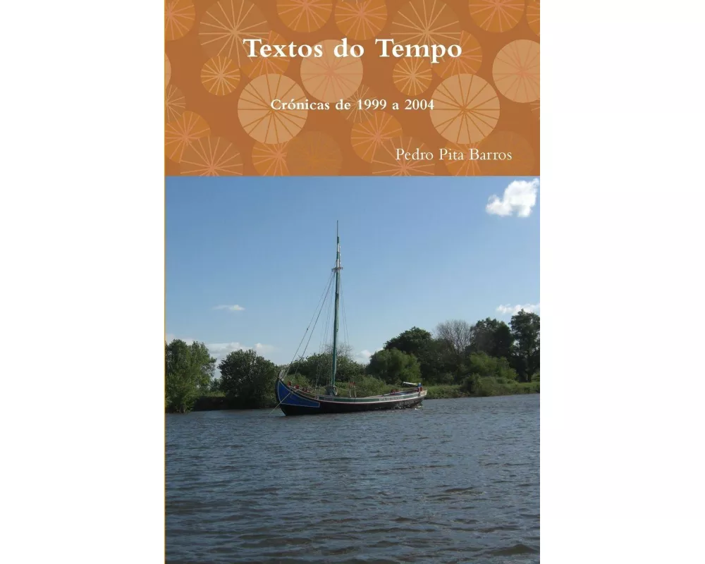 Textos do Tempo - crónicas de 1999 a 2004