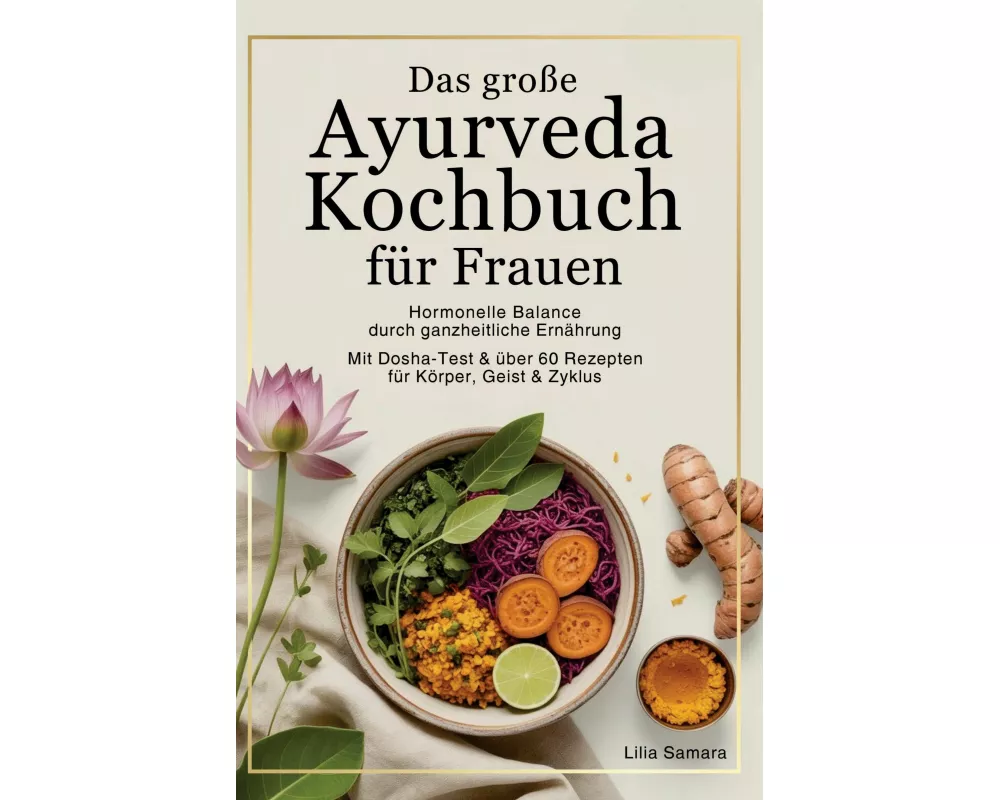 Das große Ayurveda Kochbuch für Frauen