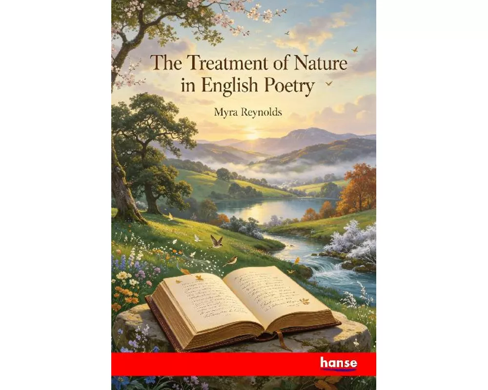 The Treatment of Nature in English Poetry