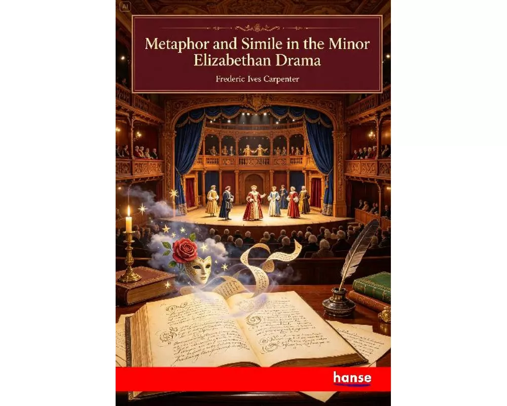 Metaphor and Simile in the Minor Elizabethan Drama
