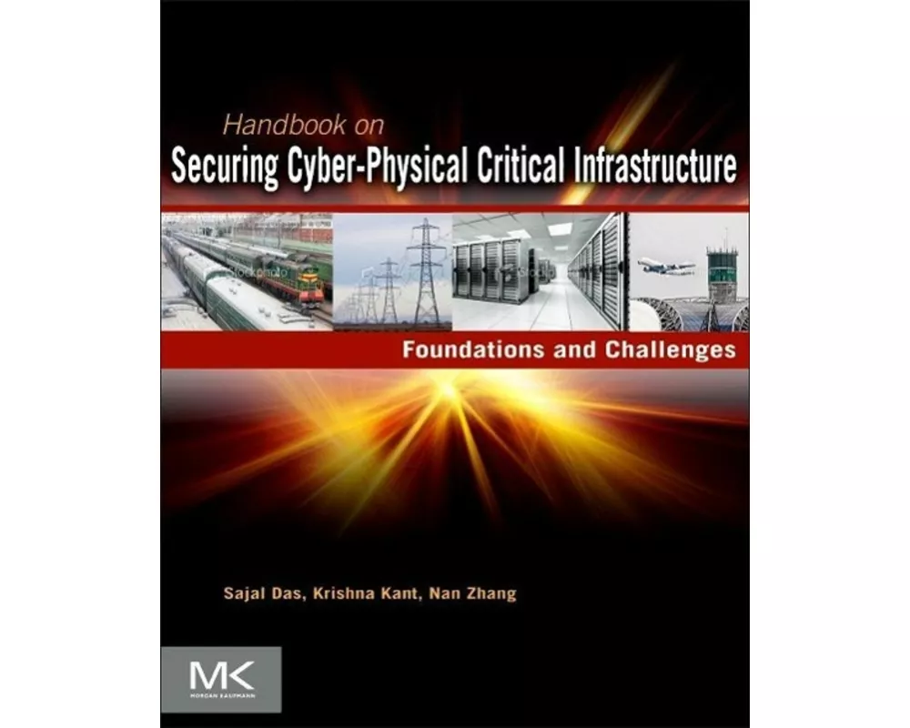 Handbook on Securing Cyber-Physical Critical Infrastructure