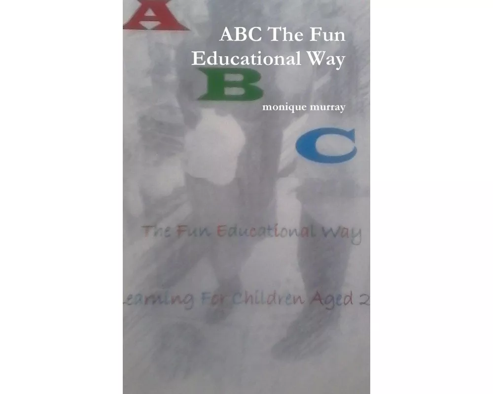 ABC The Fun Educational Way