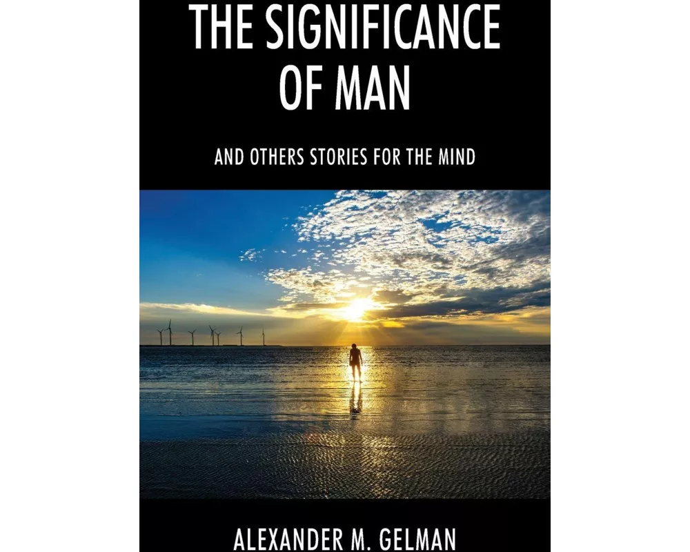 The Significance of Man
