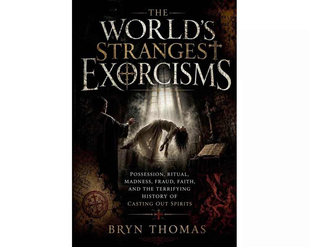 The World's Strangest Exorcisms