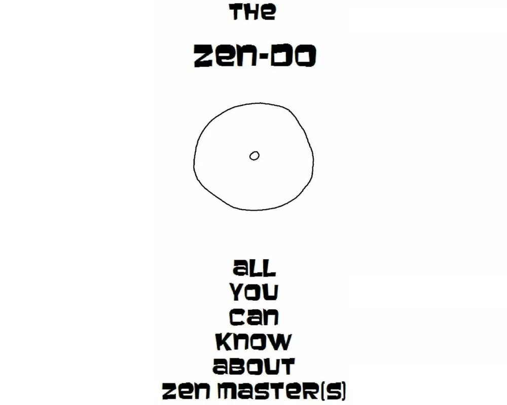 The Zen-Do. All you can know about Zen Master(s)