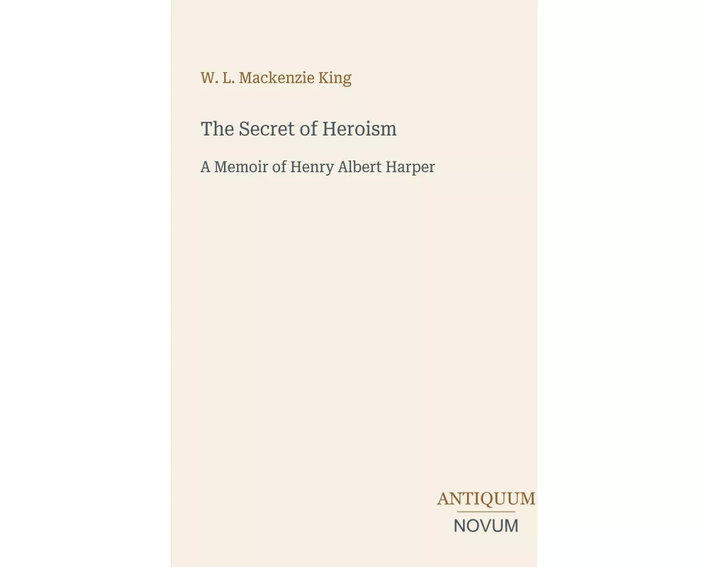 The Secret of Heroism
