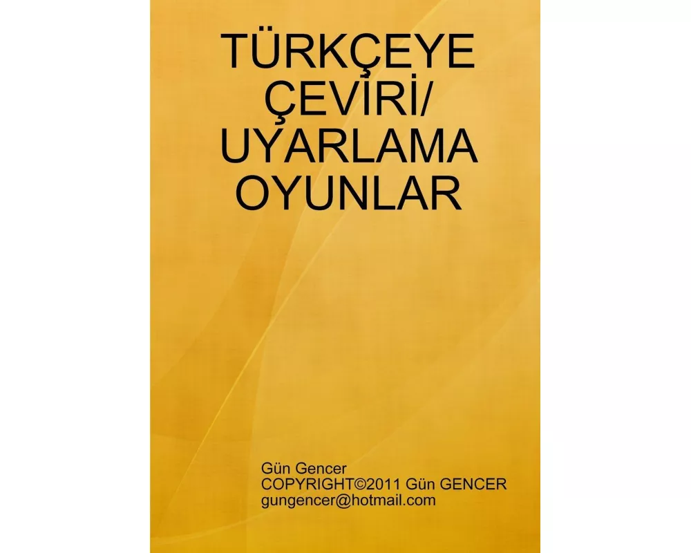TÜrkÇeye Çev¿r¿/uyarlama Oyunlar