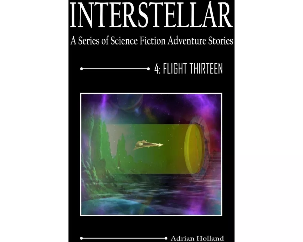 Interstallar 4 - Flight Thirteen