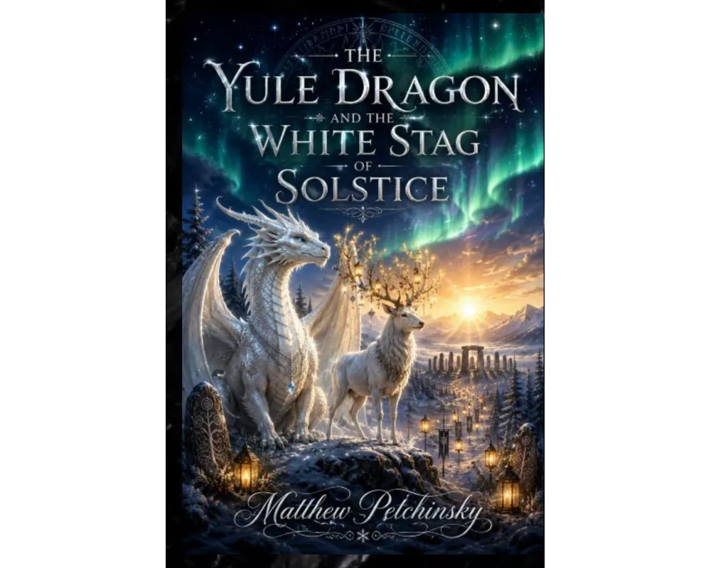 The Yule Dragon and the White Stag of Solstice