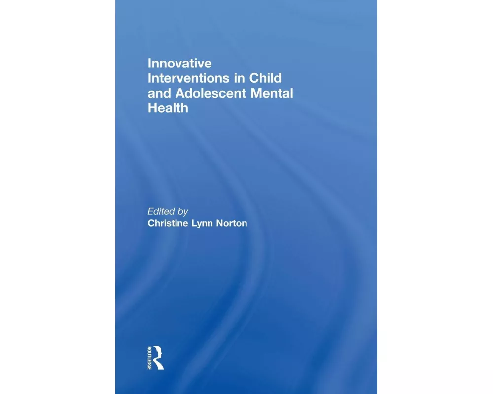 Innovative Interventions in Child and Adolescent Mental Health