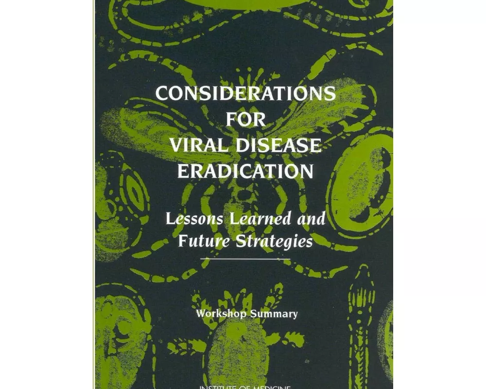 Considerations for viral disease eradication