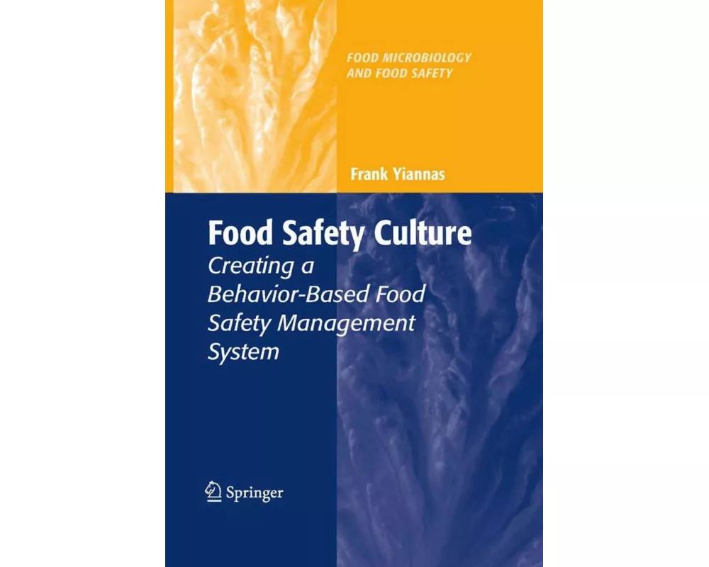 Food Safety Culture Creating a Behavior-Based Food Safety Management System