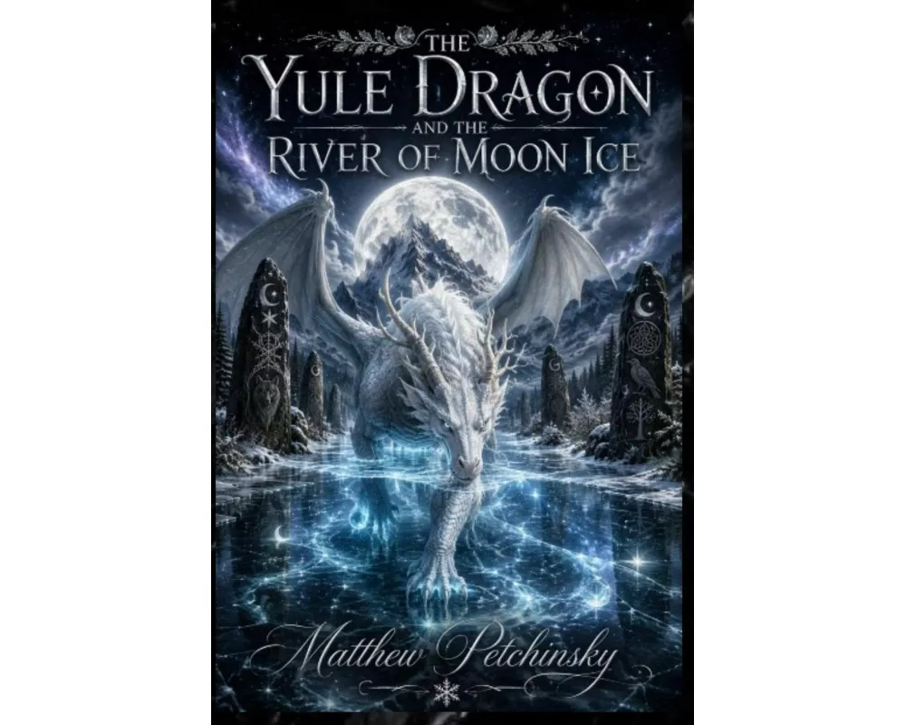 The Yule Dragon and the River of Moon Ice