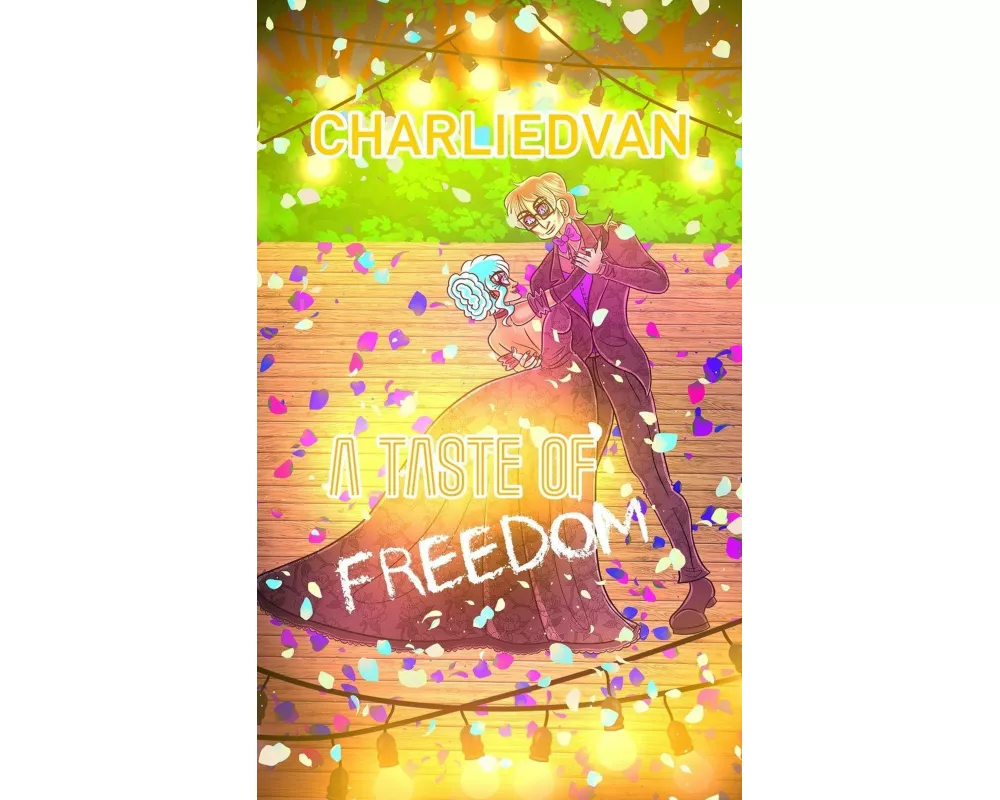 A Taste of Freedom