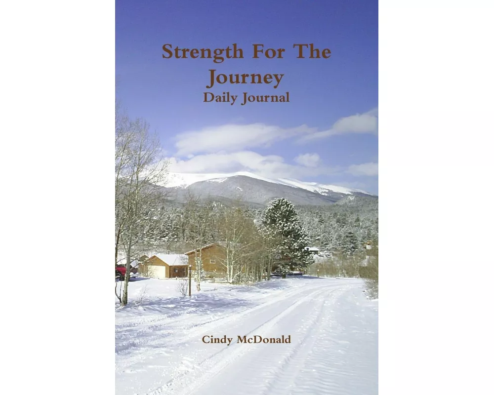 Strength For The Journey Daily Journal