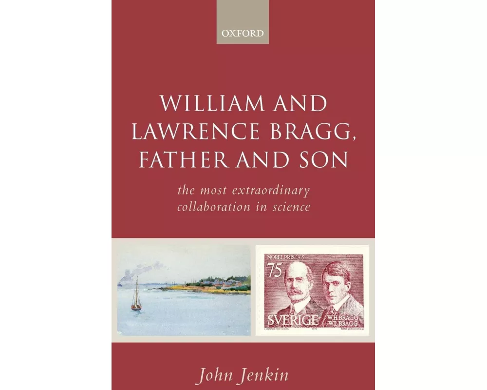 William and Lawrence Bragg, Father and Son