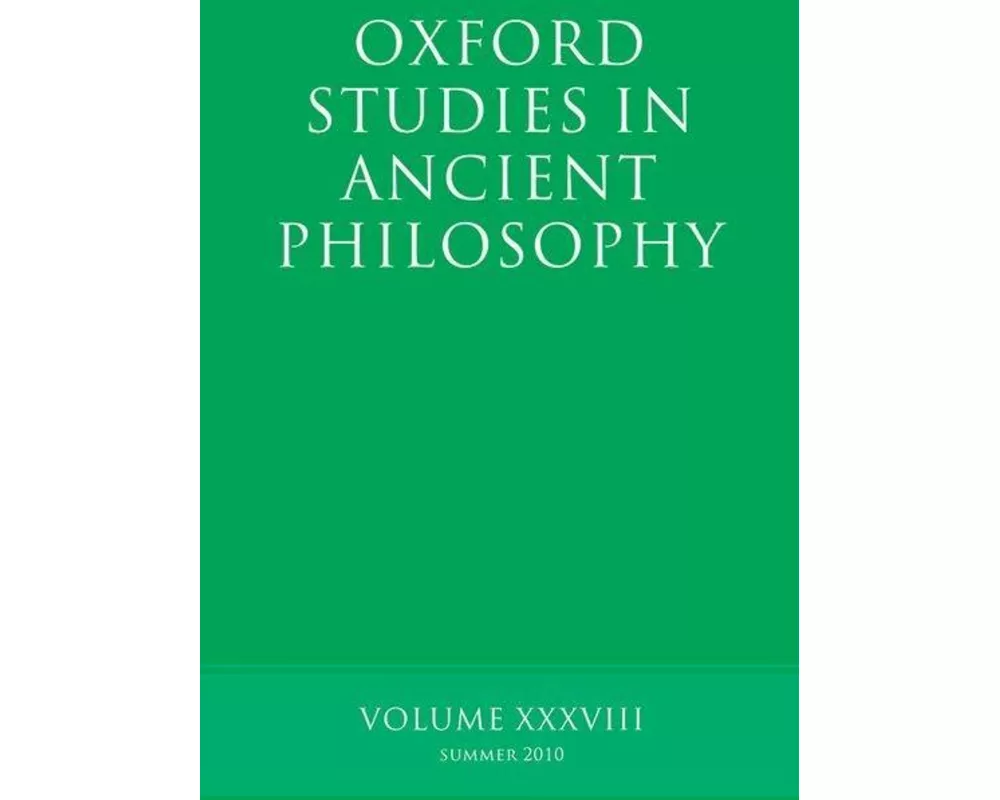 Oxford Studies in Ancient Philosophy, Volume 38