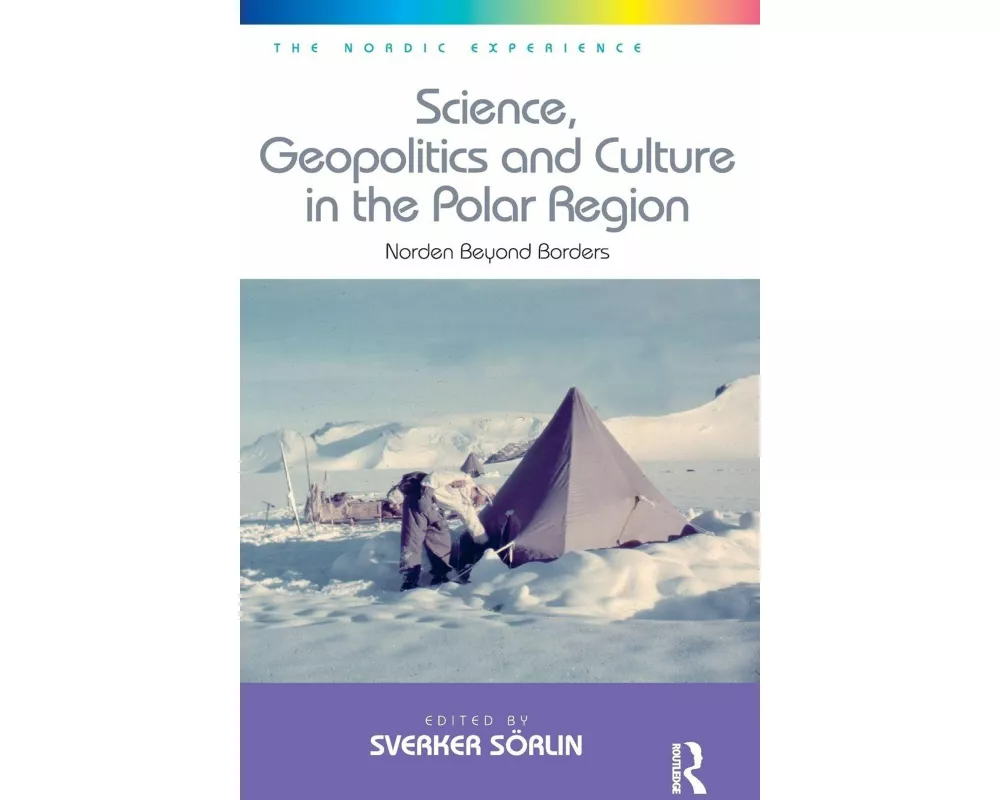 Science, Geopolitics and Culture in the Polar Region