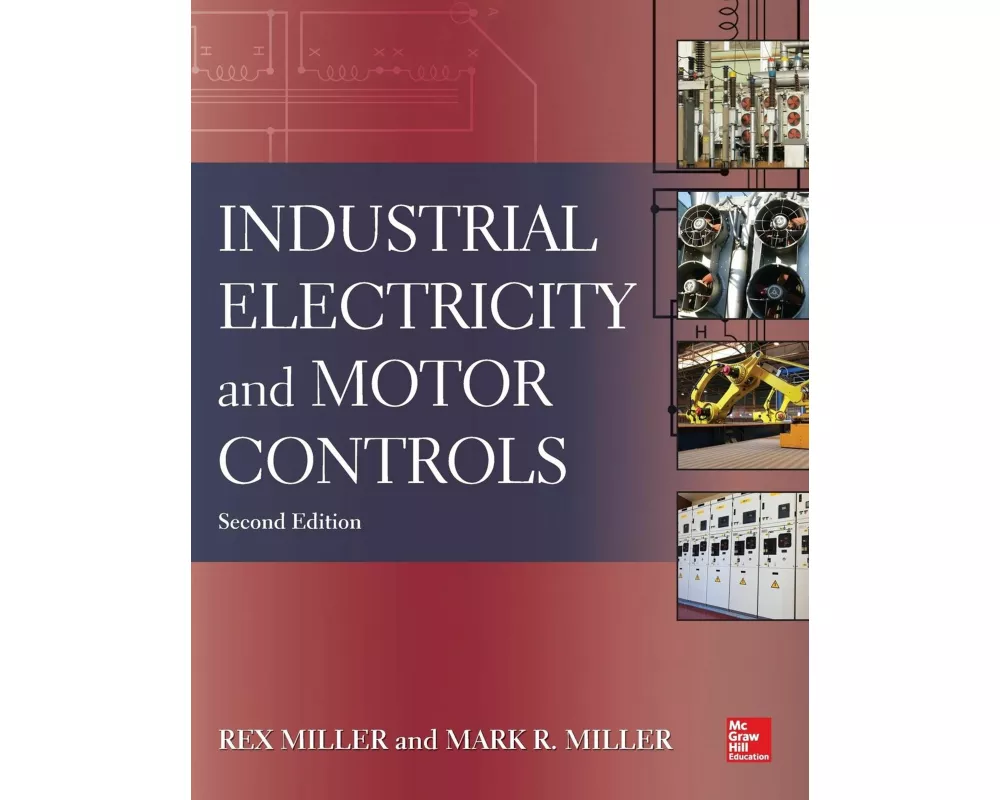 Industrial Electricity and Motor Controls, Second Edition