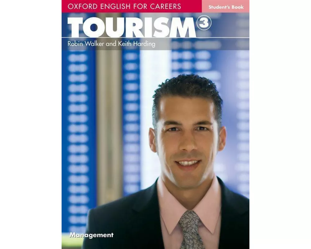 Oxford English for Careers: Tourism 3: Student's Book