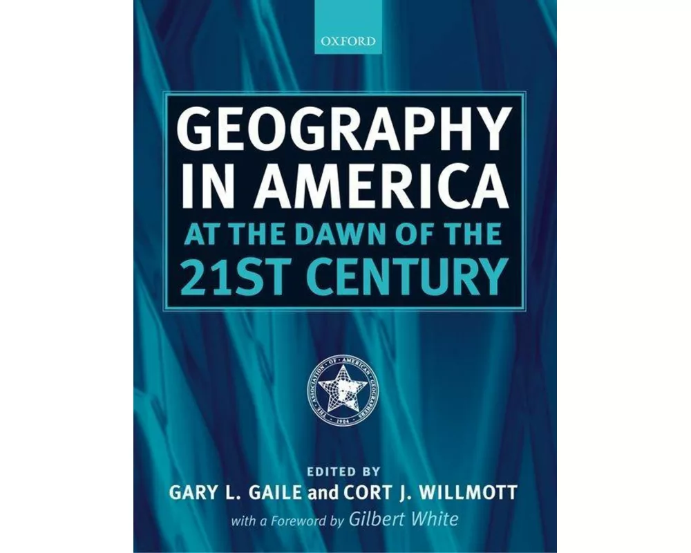 Geography in America at the Dawn of the 21st Century