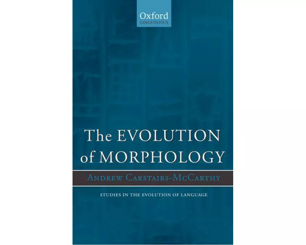The Evolution of Morphology