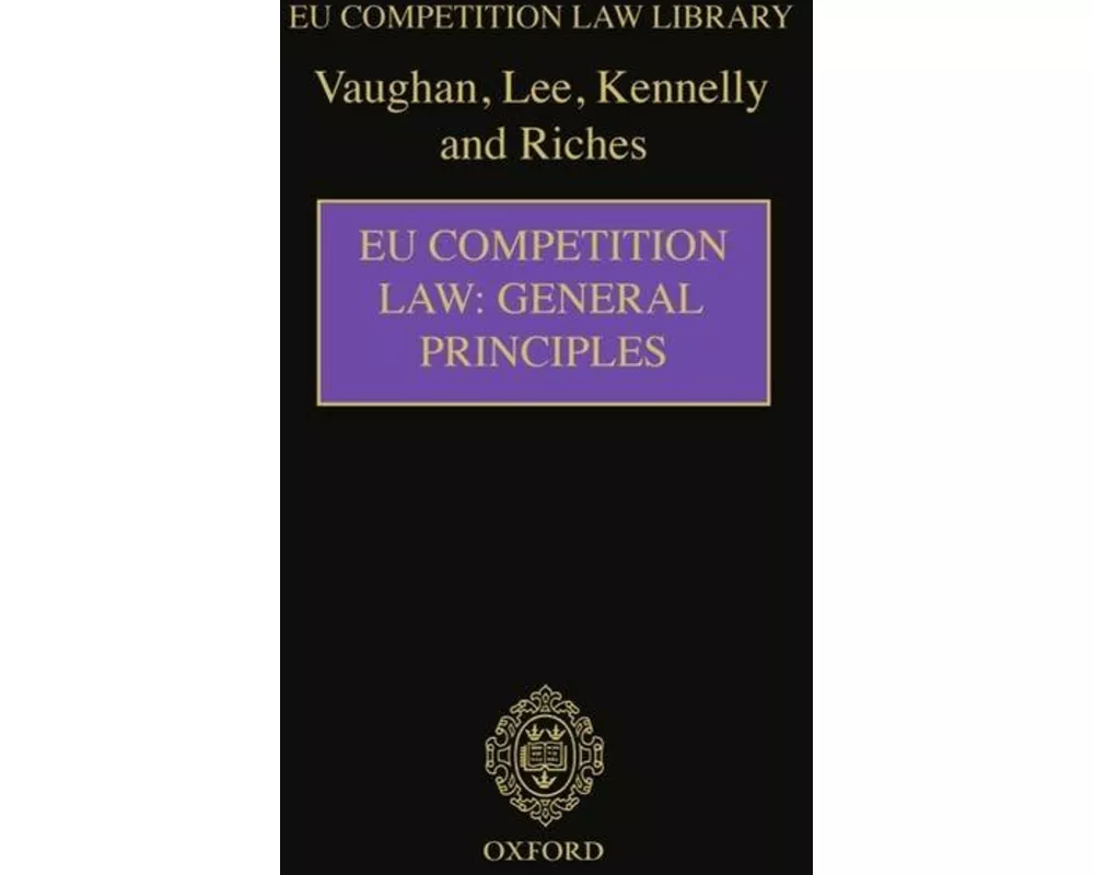EU Competition Law: General Principles
