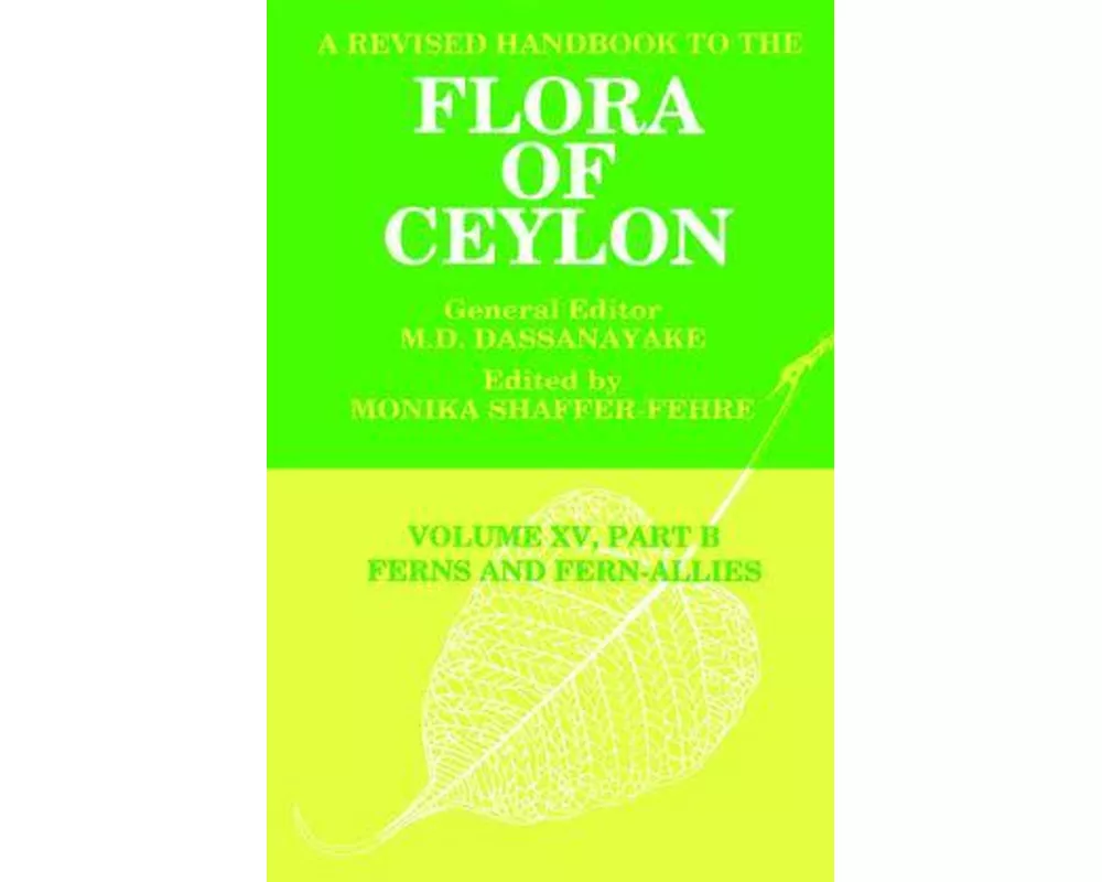 A Revised Handbook to the Flora of Ceylon, Vol. XV, Part B