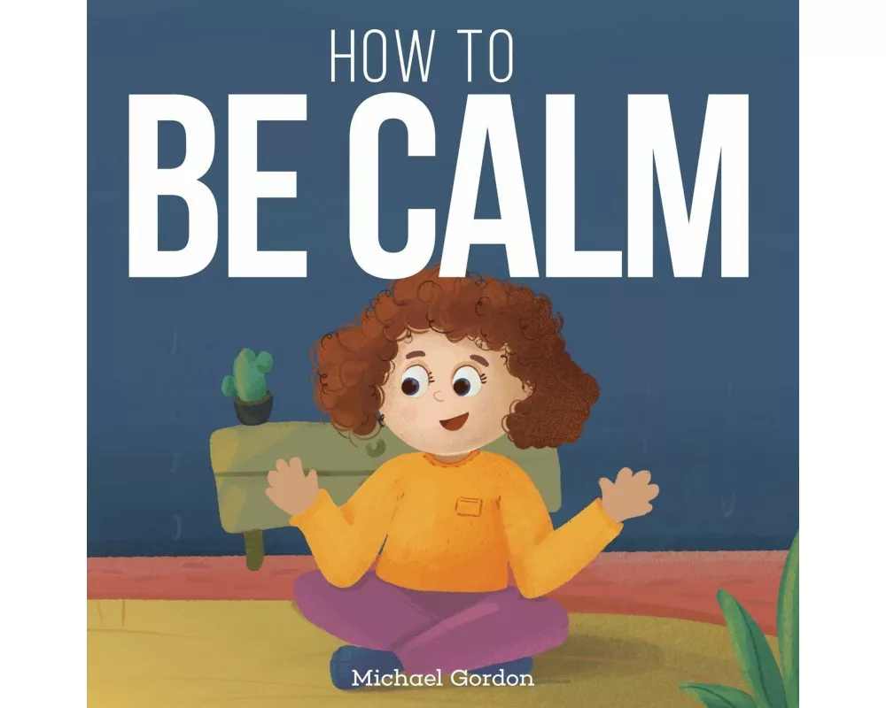 How To be Calm