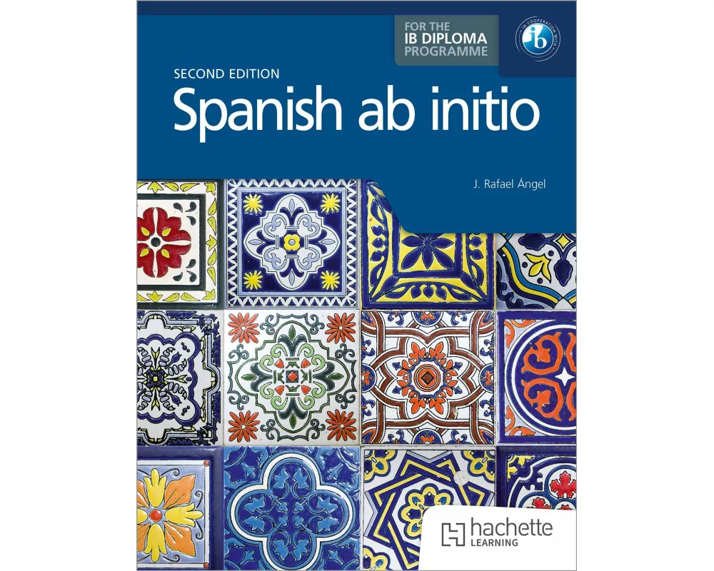 Spanish ab initio for the IB Diploma Second Edition