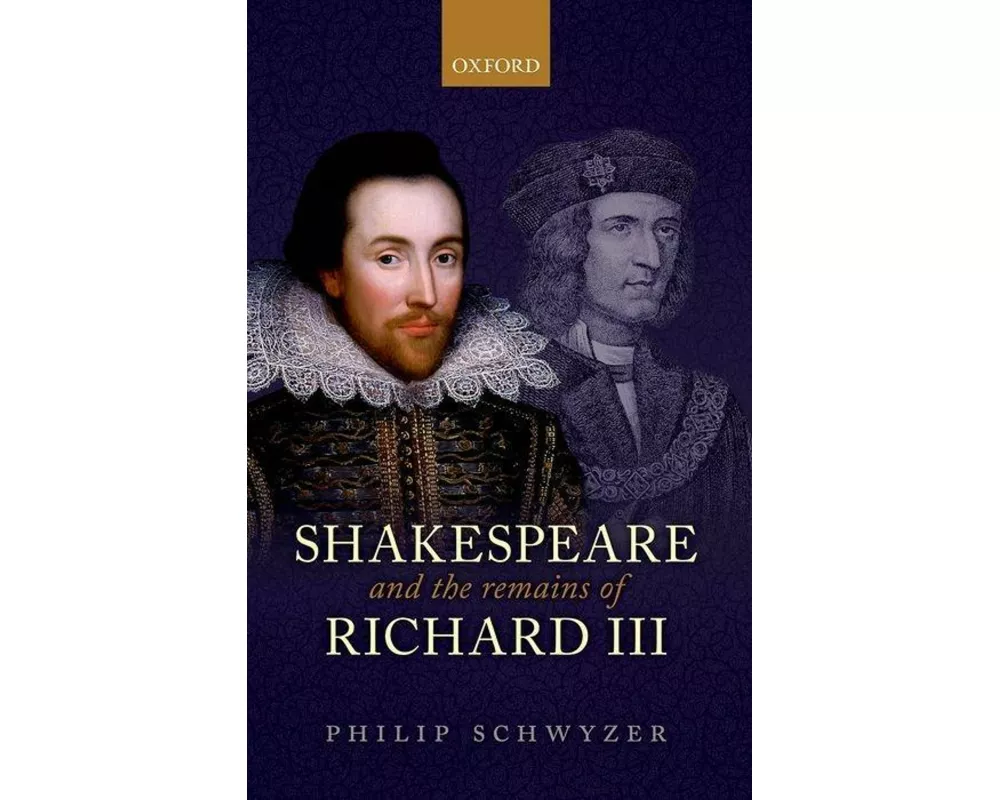 Shakespeare and the Remains of Richard III