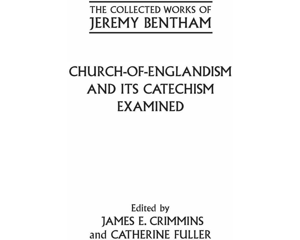 Church-of-Englandism and its Catechism Examined