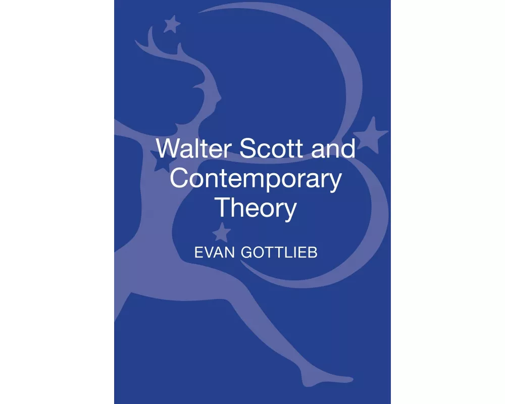 Walter Scott and Contemporary Theory