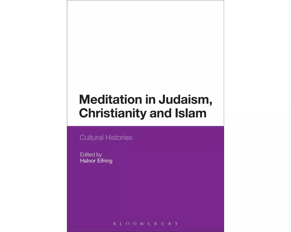 Meditation in Judaism, Christianity and Islam