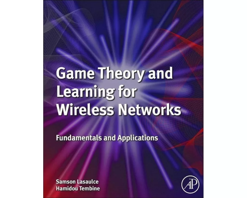 Game Theory and Learning for Wireless Networks