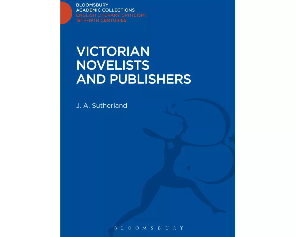 Victorian Novelists and Publishers