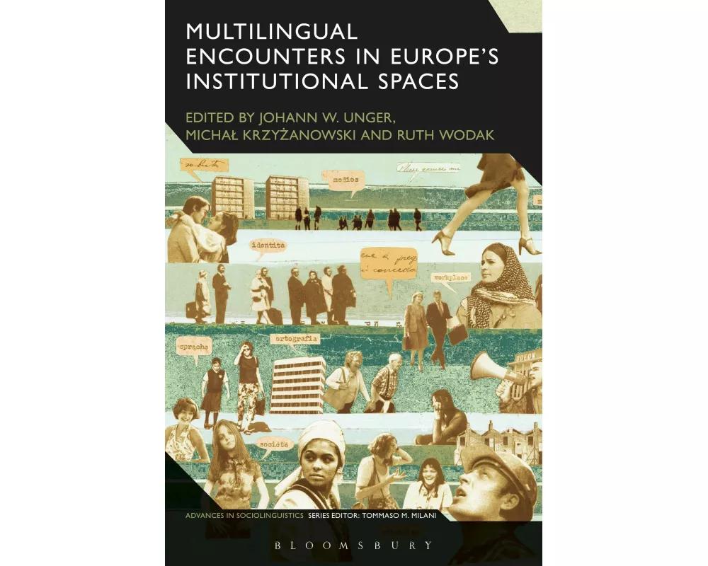 Multilingual Encounters in Europe's Institutional Spaces