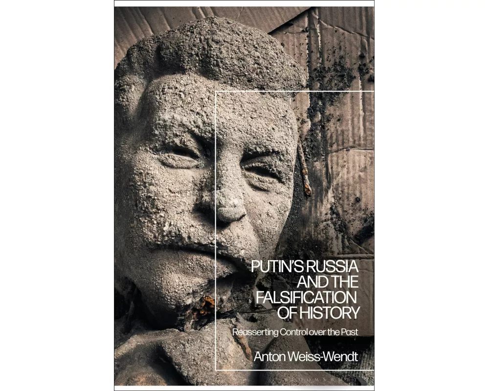 Putin’s Russia and the Falsification of History