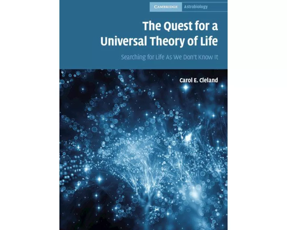 The Quest for a Universal Theory of Life