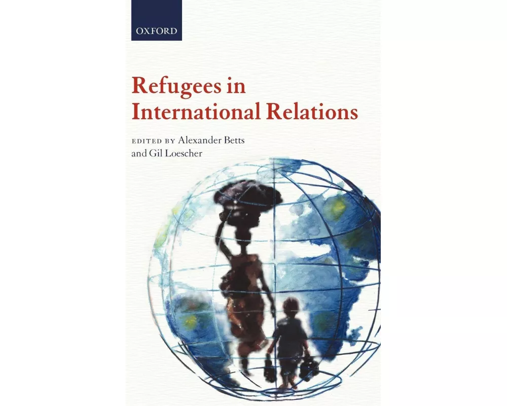 Refugees in International Relations