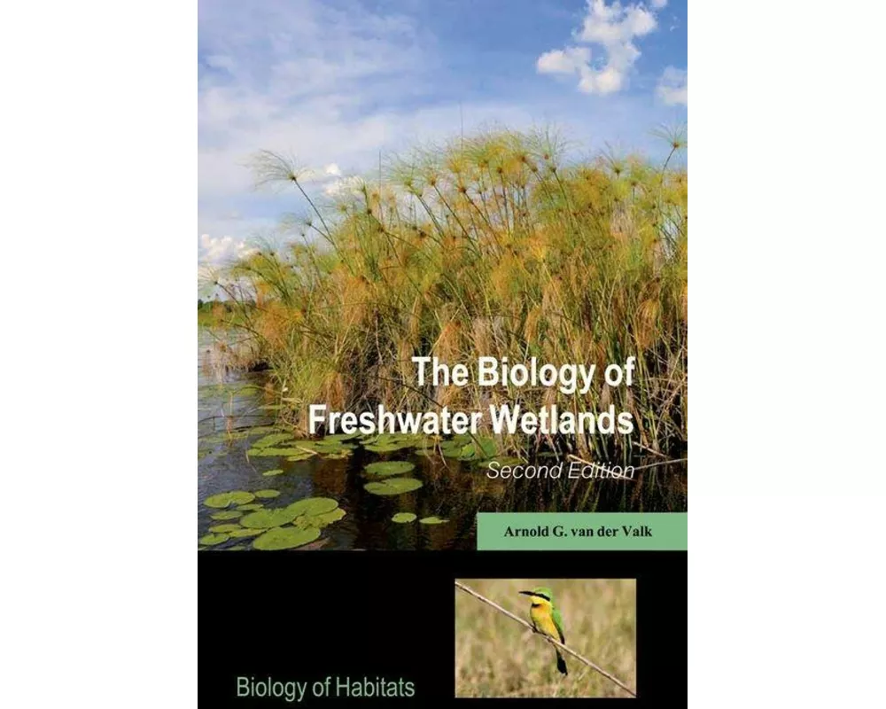 The Biology of Freshwater Wetlands