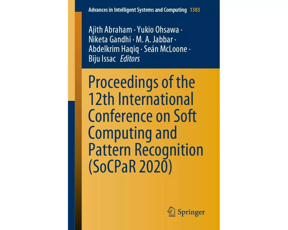 Proceedings of the 12th International Conference on Soft Computing and Pattern Recognition (SoCPaR 2020)