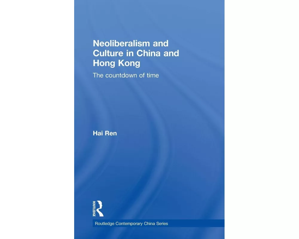 Neoliberalism and Culture in China and Hong Kong