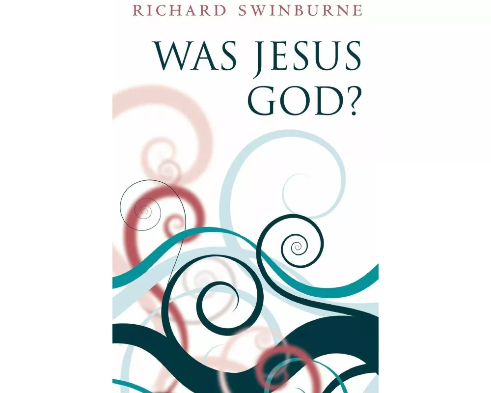 Was Jesus God?
