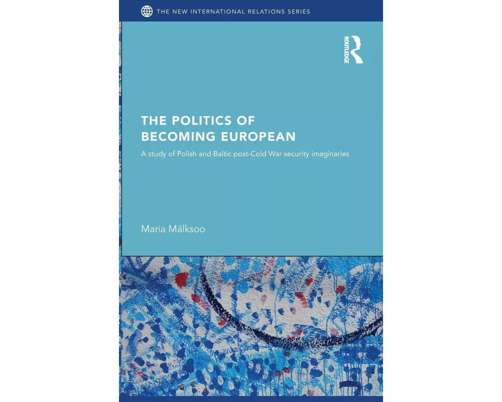 The Politics of Becoming European