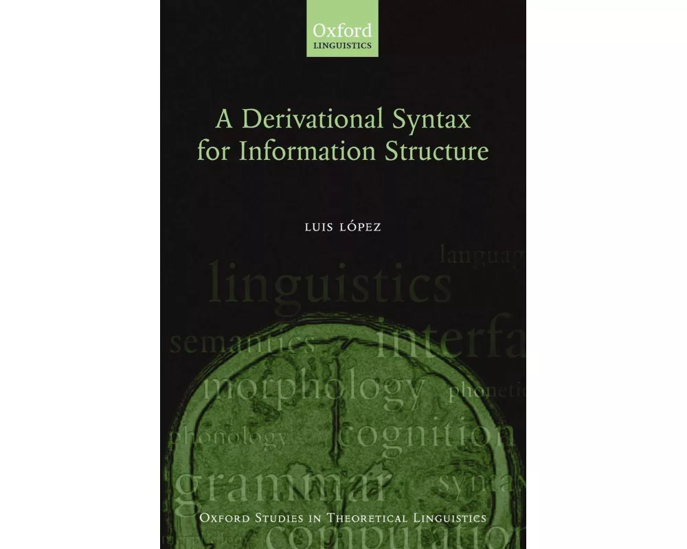 A Derivational Syntax for Information Structure