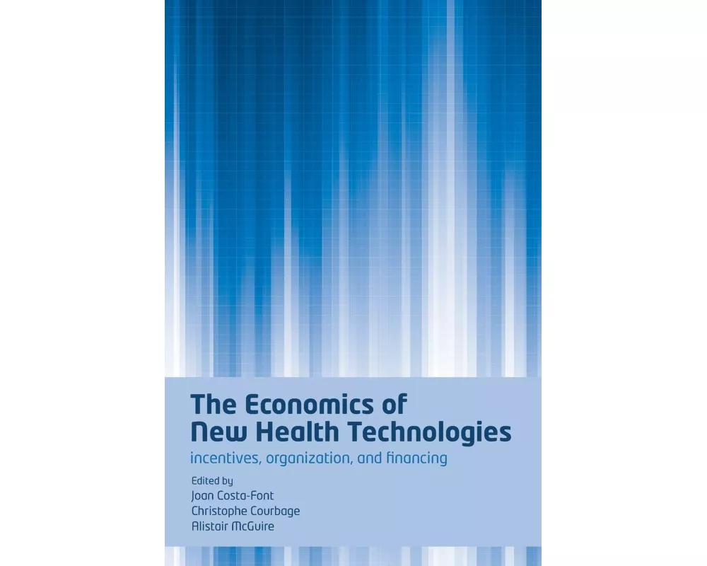 The Economics of New Health Technologies