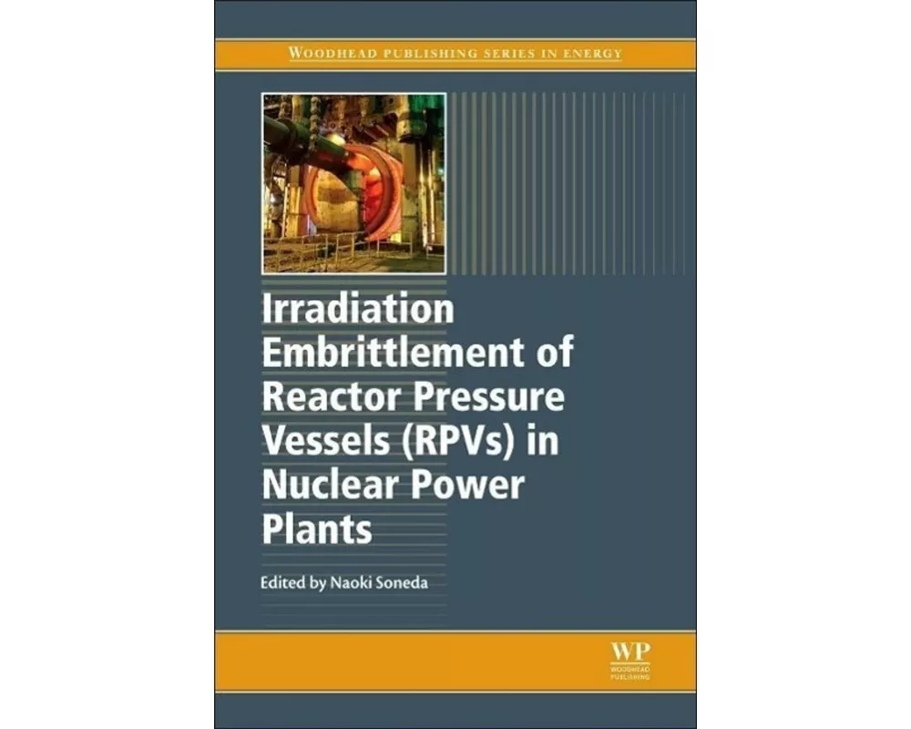 Irradiation Embrittlement of Reactor Pressure Vessels (Rpvs) in Nuclear Power Plants